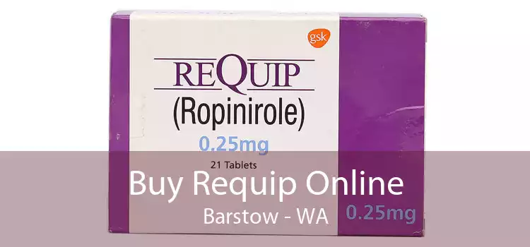 Buy Requip Online Barstow - WA