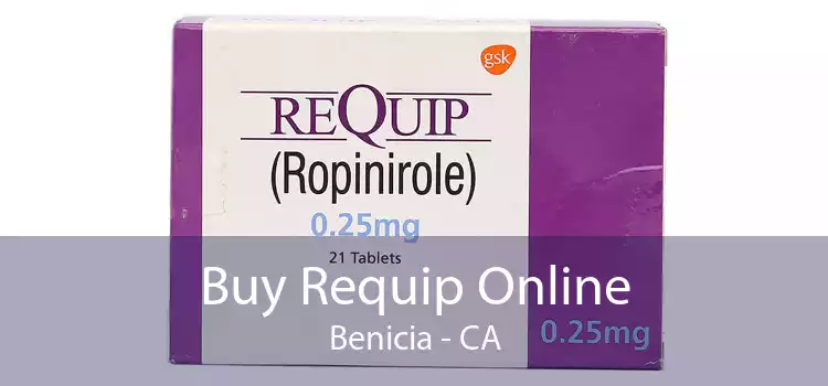 Buy Requip Online Benicia - CA