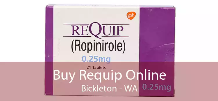 Buy Requip Online Bickleton - WA