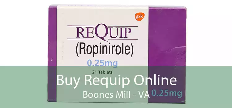 Buy Requip Online Boones Mill - VA