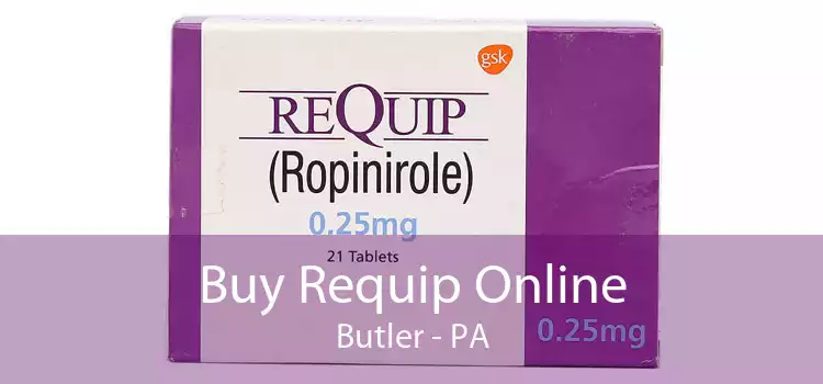 Buy Requip Online Butler - PA