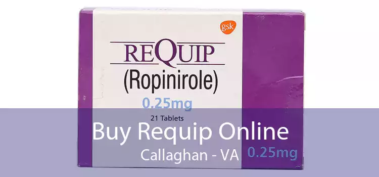 Buy Requip Online Callaghan - VA