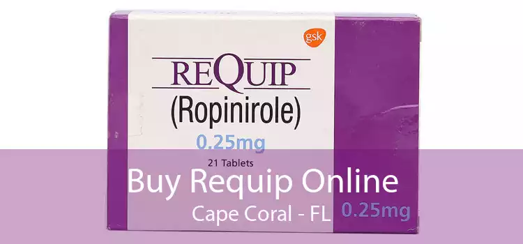 Buy Requip Online Cape Coral - FL