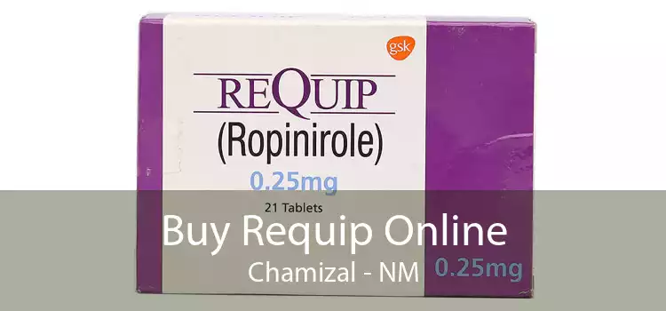 Buy Requip Online Chamizal - NM