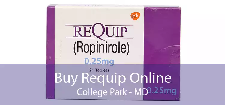 Buy Requip Online College Park - MD