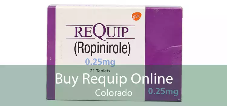 Buy Requip Online Colorado