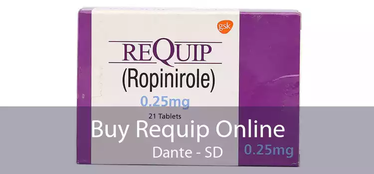 Buy Requip Online Dante - SD